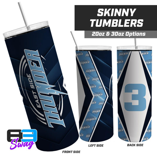 20oz & 30oz Skinny Tumbler - East Side Thunder - 83Swag