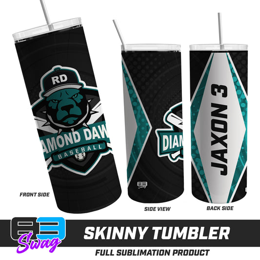 CUSTOM Skinny Metal Tumbler - Diamond Dawgs Baseball