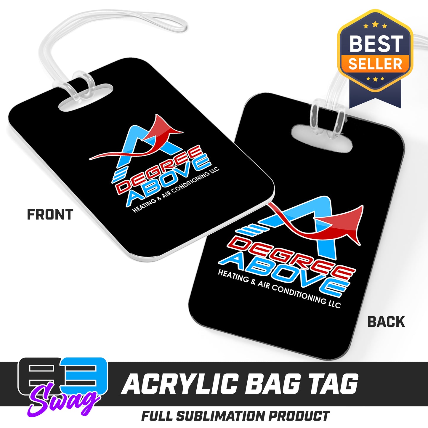 CUSTOM - Hard Acrylic Bag Tag - A Degree Above