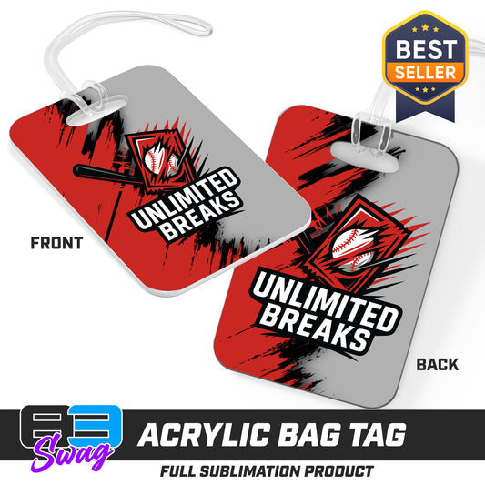 Hard Acrylic Bag Tag - Unlimited Breaks
