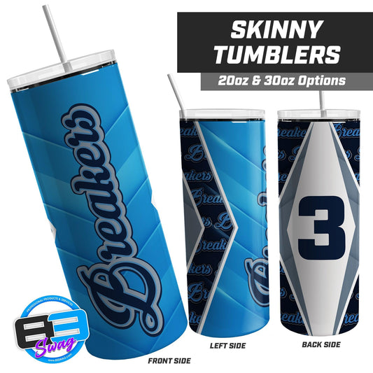 Breakers - 20oz & 30oz Skinny Tumbler - 83Swag