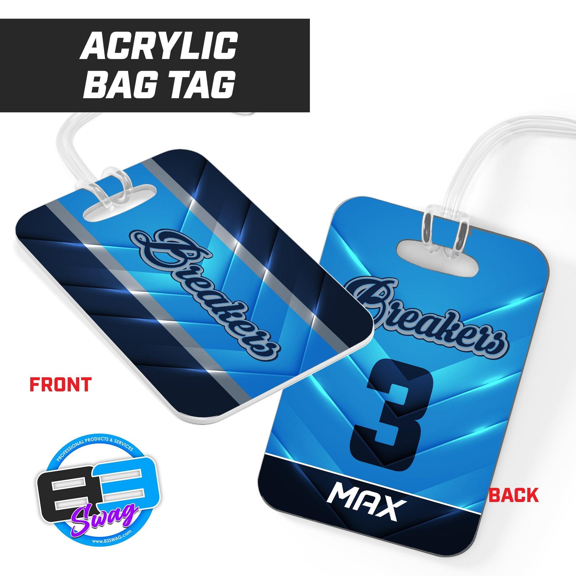 Breakers - Hard Acrylic Bag Tag - 83Swag