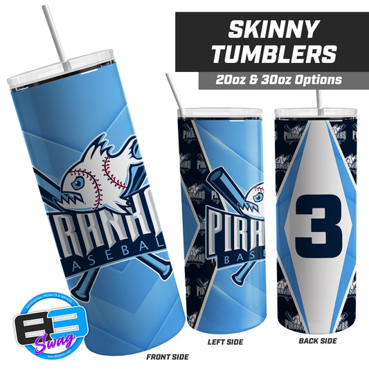 Piranhas Baseball - 20oz & 30oz Skinny Tumbler - 83Swag